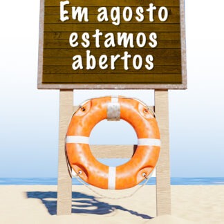 Em agosto estamos Abertos